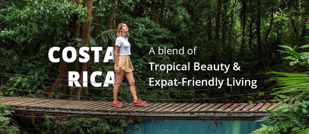15 Best Places to Live in Costa Rica for Expats in 2024 - Villa Firenze
