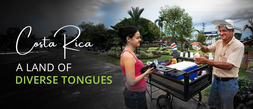 Costa Rica Languages: Exploring the Official and Primary Language