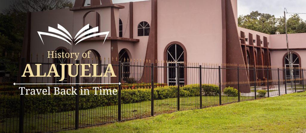 Alajuela historical attractions